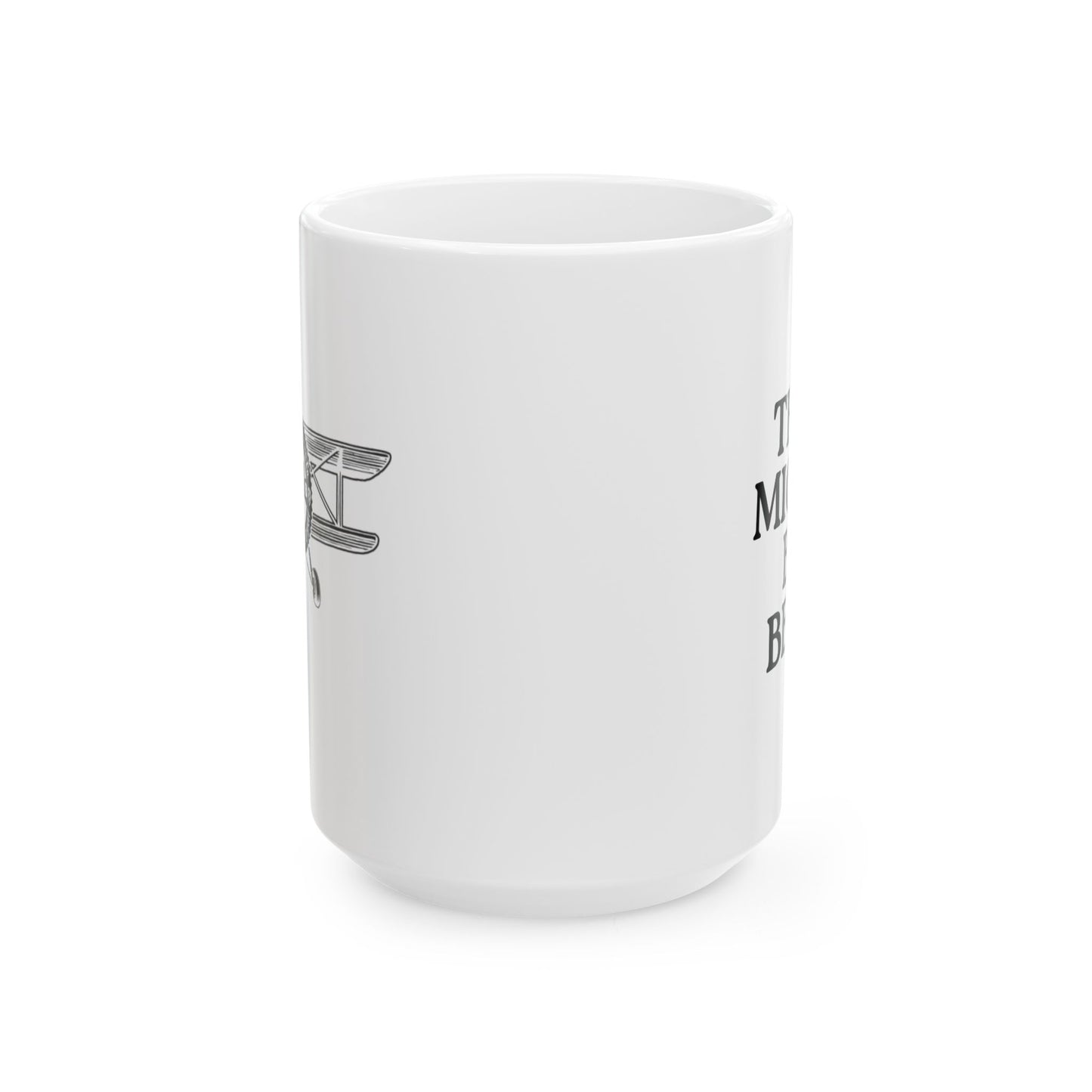 This Might Be Beer Coffee Mug - Perfect Gift for Aviation Enthusiasts